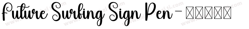 Future Surfing Sign Pen字体转换